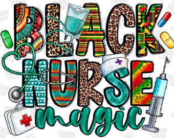 Black Nurse Magic Png, Black power Png, Black history black lives matter png, sublimation design, Juneteenth png, Black History, Nurse Png
