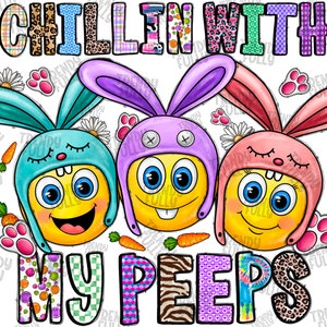 Chillin with my Peeps png sublimation design download, Easter Bunny png, Bunny png, Easter Rabbit png, Easter png,sublimate designs download