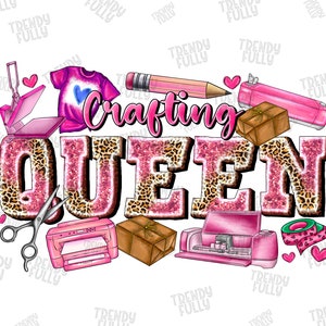 Crafting Queen png sublimation design download, happy crafter png, craft love png, western crafting png, sublimate downloads