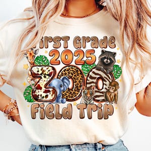 First Grade 2025 zoo Field Trip Png,Zoo Crew PNG,Zoo Trip Design,Back to School Safari,Kids Zoo Birthday Design,Zoo Day PNG,Zoo Teacher png