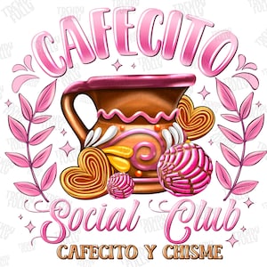 Cafecito Social Club,Latina png,Cafecito Y chisme,Spanish png,Iced Coffee Social Club Png,Trendy coffee png,Coffee Png,Coffee Lover Png