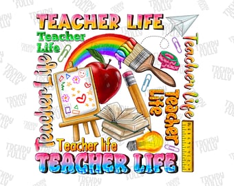 Teacher life png sublimation design download, Teacher's Day png, Teacher love png, back to school png, sublimate designs download