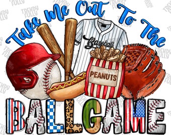 Take Me Out To The Ballgame png, Baseball clipart, Baseball Sublimation, Digital Download, Love Baseball,Baseball Mom png, Baseball png