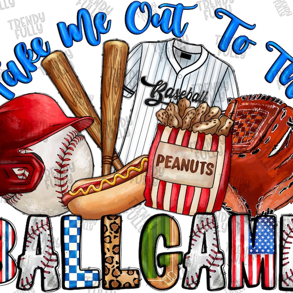 Take Me Out To The Ballgame png, Baseball clipart, Baseball Sublimation, Digital Download, Love Baseball,Baseball Mom png, Baseball png