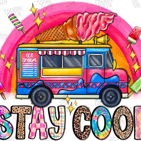 Stay Cool Png, Retro ice cream truck, ice cream, Sunny Summer time png, Sublimation Summer, Summer,Sublimation Design, Digital Download