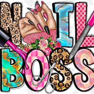 Nail Boss Png, Nail technician, Nail Png, Sublimation Design, Nail Varnish, Nail Floral, Digital Download, Nail Boss Sublimation Design
