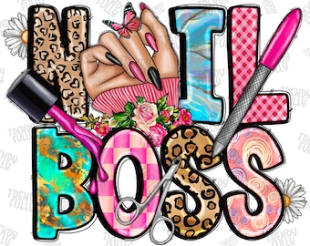 Nail Boss Png, Nail technician, Nail Png, Sublimation Design, Nail Varnish, Nail Floral, Digital Download, Nail Boss Sublimation Design