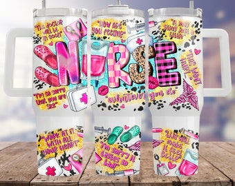 Nurse 40oz Quencher Tumbler Wrap, Gift For Nurse, Nurse Tumbler Png, Nurse Png, 40oz Tumbler Wrap, Digital Download, Nurse Printable