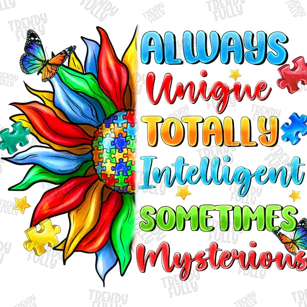 Always Unique Totally Interesting Sometimes Mysterious png sublimation design download, Autism Awareness png, sublimate designs download