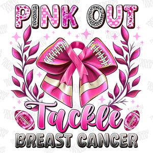 Pink Out Tackle Breast Cancer Png, Football Coquette Png, Breast Cancer Awareness PNG, Fight Breast Cancer Png, Pink out Sublimation Design