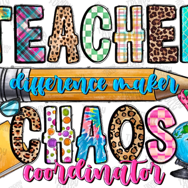 Teacher Differece Maker Chaos Coordinator Png, Chaos Coordinator png sublimate designs, Coordinator png, Digital download, Back to School