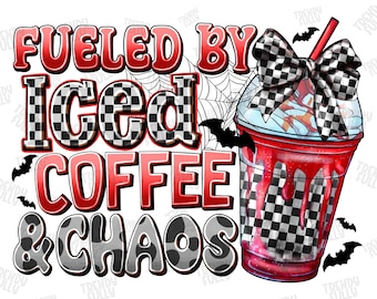 Fueled By Iced Coffee And Chaos Png, Coffee Png, Mama Png, Mom Life Png, Sublimation Design Png, Mothers Day, Spooky Coffee,Instant Download