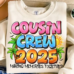 Cousin Crew 2025, cousin crew Png, cousin crew Png, family cruise 2025, cruise squad Png, cousin gifts, cruise Png, summer break Png