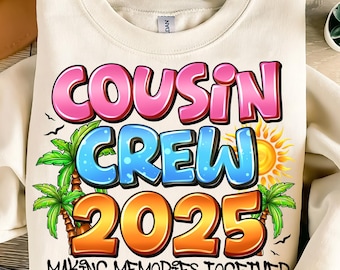 Cousin Crew 2025, cousin crew Png, cousin crew Png, family cruise 2025, cruise squad Png, cousin gifts, cruise Png, summer break Png