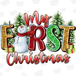 My First Christmas Snowman PNG, Baby&#39;s First Christmas, 1st Christmas Holiday Sublimation, Jolly Santa PNG, sublimate designs download