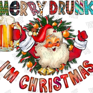Merry Drunk I&#39;m Christmas Png, Merry Christmas, Christmas Png, Holiday, Merry Drunk Png, Santa Claus Png, Sublimation Png, Digital Download