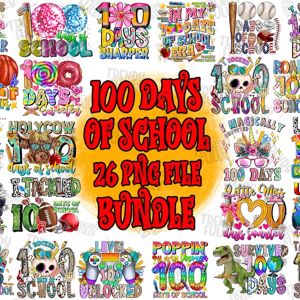 100 Days Of School Png Bundle, Teacher Life Png, 26 PNG File,100 Days Design Png, Sublimate Design,Back To School,Bundle Designs,Digital PNG
