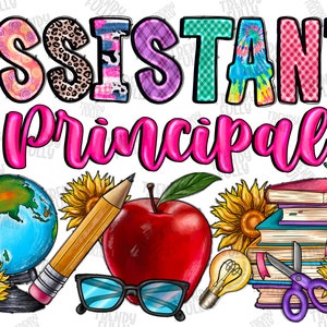 Principal Sublimation PNG Design, Assistant principal, Back to School, School Principal,Teacher Appreciation,Teacher Png, Art life Png
