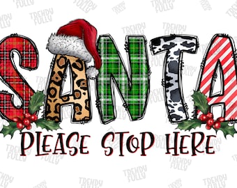 Santa Please Stop Here Png, Merry Christmas Png, Santa hat Png, Christmas Hat Png, Christmas Png, Digital Download, Sublimation Design