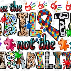 Autism png sublimation design download, Autism Awareness png, See the Ability not the Disability png, Autism png, sublimate designs download