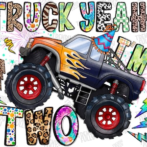 Truck yeah png sublimation design, Truck yeah! I&#39;m Two png, 2st Birthday png, I am 2 png, Boy birthday, Monster Truck Png, Digital download