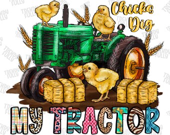 Chicks Dig My Tractor Png, Happy Easter PNG, Chicks Png, Tractor Png, Dig My Tractor,Western, Eggs Png, Sublimation Design, Digital Download