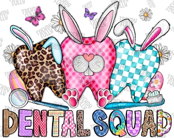 Easter Dental Squad Png, Easter Tooth png, Sublimation Design, Tooth png, Easter Day Png, Dental Squad, Bunny Tooth, Bunny,Digital Download