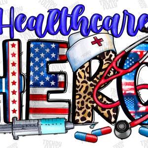 Healthcare Hero PNG, Nurse Design Png, 4th Of July, Nurse Life Png, Digital Download, American Nurse Png, Western Nurse Png, American Design