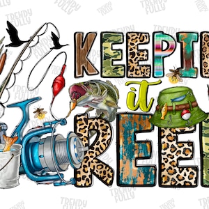 Keepin' It Reel PNG, Large Mouth Bass Sublimation PNG,Fishing Sublimation PNG,Bass Fishing png,Fishing Reel png,Fishing rod,Digital Download