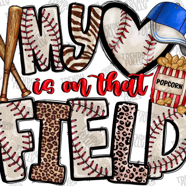 My Heart Is On That Field, Baseball Clipart, Transparent PNG file for sublimation, Baseball Mama,Baseball Design,Baseball Mom,Heart Baseball