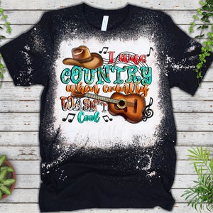 I Was Country When Country Wasn't Cool png sublimation design download, western png, Country, Country Music, sublimate designs download image 2