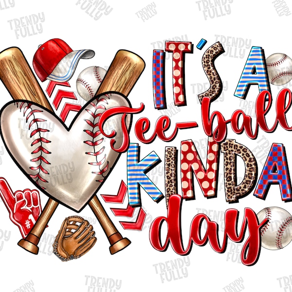 It's a Tee-Ball Kinda Day Png, Tee Ball Baseball png, sublimation design, Baseball Mama Png, Tee-Ball Design, Baseball Png,Digital downloads