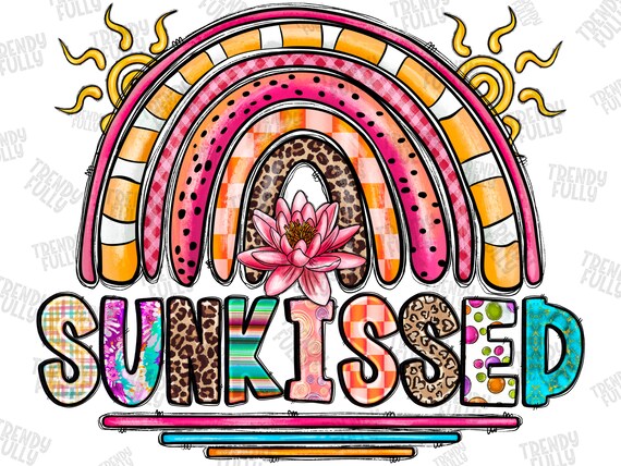 Sunkissed Png, Rainbow Png, Sublimation Design, Hello Summer Png, Summer Vibes Png, Summer Life, Summer Design, Sun, Instant Download
