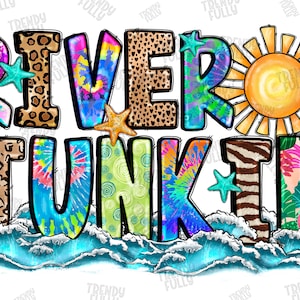 River junkie png, Retro Png, River, Lake Beach, Beach Png, Digital Downloads, Beach, Sublimation Design, Sun Png, Summer Life, Sublimation