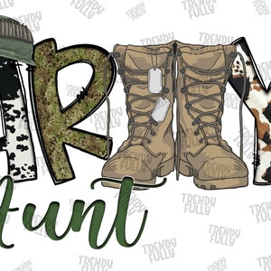 Army Aunt Png File, Western Png, Camouflage Pattern, Cowhide, Army Boots, Army Hat, Digital Download, Aunt Png, Army Aunt Sublimation Design
