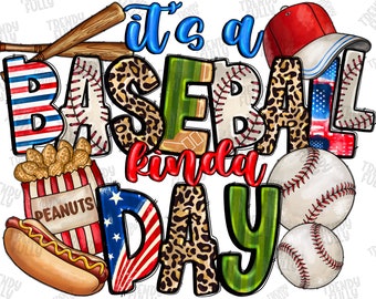 It is a Baseball Kinda Day, Baseball Mom, Baseball Clipart, Transparent PNG file for sublimation,Baseball Mama Png,Baseball Mom png,Baseball