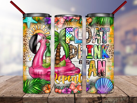 Float Drink Tan Repeat Tumbler Png, River png, Beach png, Flamingo, Lake, Summer png,20oz Skinny Tumbler Sublimation Designs,20oz Tumbler