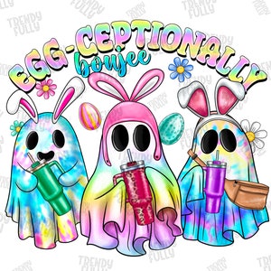 Puede incluir: Tres fantasmas tie-dye con orejas de conejo y sosteniendo bebidas coloridas. El texto "EGG-CEPTIONALLY boujee" está por encima de los fantasmas.