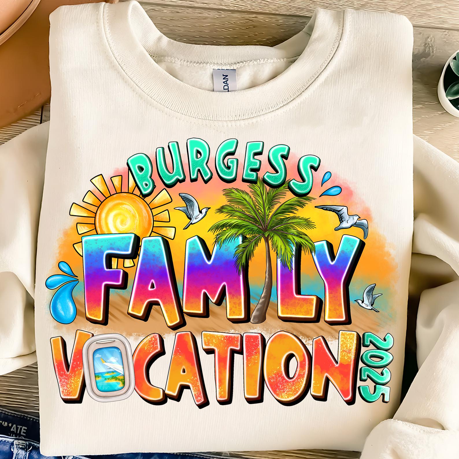 Vocation Designs Burgess Family Vocation Png, Family Vacation Png, Sublimation Design ...