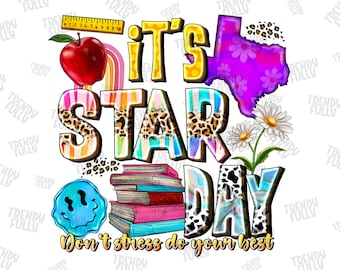 It's Star Day Don't Stress Do Your Best Png, Test Day Png, Testing Day Png Design Sublimation, State Testing Png, Testing Coordinator Png