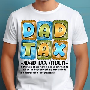 Dad Tax PNG,Funny Dad Definition PNG,Dad Tax Noun Design,Colorful Block Dad Design,Dad Quote Sublimation,Playful Dad PNG,Father’s Day Design