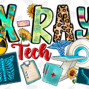 X- Ray Tech png, sublimation design X- Ray Design, X- Ray Tech png, Nurse life png, Nursing png, western Nurse png, sublimate download