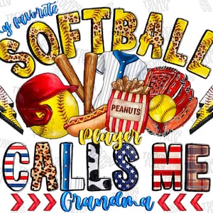 My Favorite Softball Player Calls Me Grandma png, Softball clipart, Softball Sublimation, Digital Download, Grandma png,Softball Grandma png