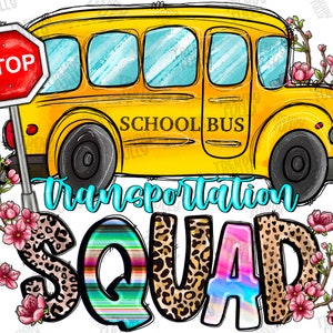 Transportation squad school bus png sublimation design, Teacher Png, Transportation squad png, bus driver png, sublimate designs download