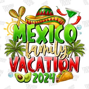 Mexico Family Vacation 2024 png, sublimation design download, Mexican png, Cinco De Mayo, Mexico png, Mexican festival png, Digital download