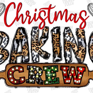 Christmas Baking Crew Png, Sublimation Design, Merry Christmas Png, Happy New Year Png, Christmas Crew Png, Christmas Png, Digital Download