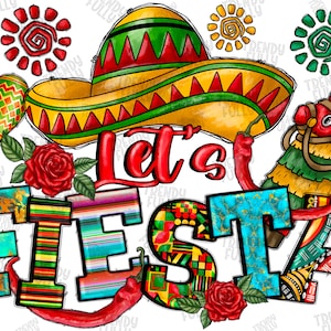 Let&#39;s fiesta png, sublimation design download, Mexican png, Cinco De Mayo, Mexico png, Mexican festival png, Fiesta png, Digital download