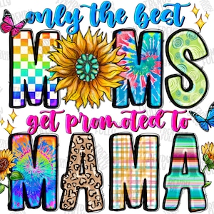 Vintage Mama Png, Only The Best Moms Get Promoted To Mama Png, Mama Png, Mom Design,Sublimation Download,Digital Downloads,Western Png