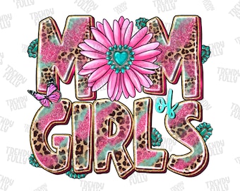 Mom Girls Png, Daddy's Girl, Girls, Western, Mother's Day, digital clipart, Mom Png, Mama Png, sublimation design, Digital download