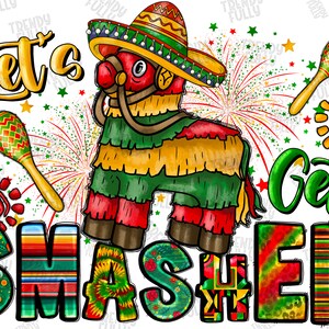Let&#39;s get smashed png sublimation design download, Mexican Day png, Mexican png, cinco de mayo png, fiesta png, sublimate designs download